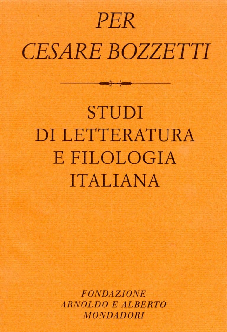 Per Cesare Bozzetti: studi di letteratura e filologia italiana