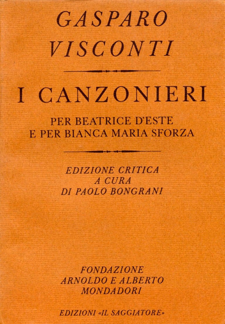 Gasparo Visconti. I Canzonieri per Beatrice d' Este e per Bianca Maria Sforza