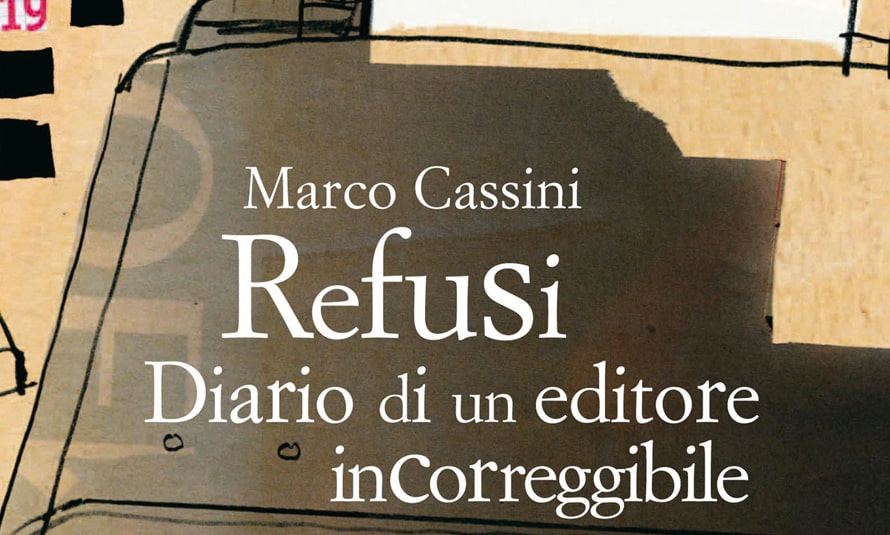 Refusi. Diario di un editore incorreggibile