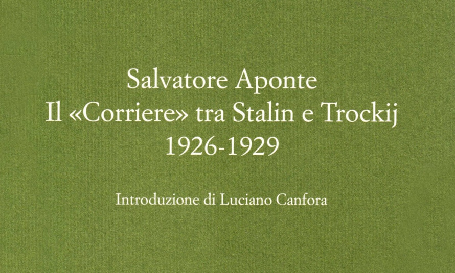 Il «Corriere» tra Stalin e Trockij 1926-1929