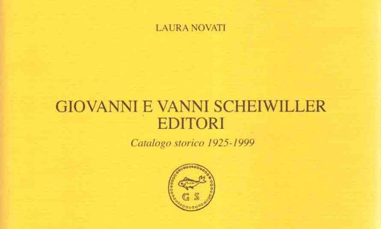 Giovanni e Vanni Scheiwiller editori. Catalogo storico 1925-1999
