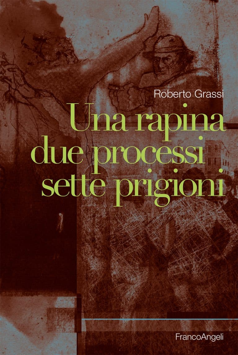 Una rapina due processi sette prigioni copertina